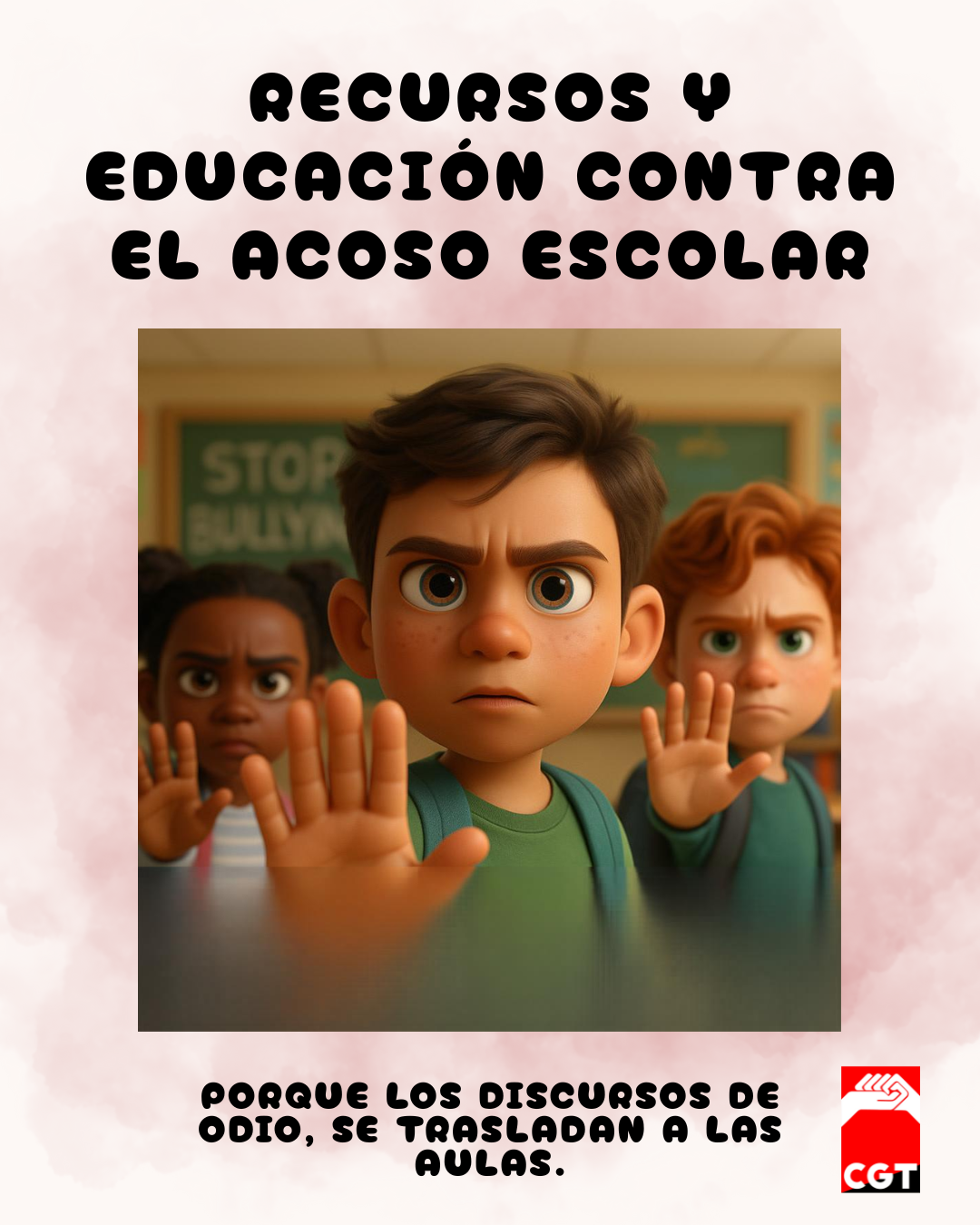 CGT CONTRA EL ACOSO ESCOLAR Y LOS DISCURSOS DE ODIO EN LAS AULAS
